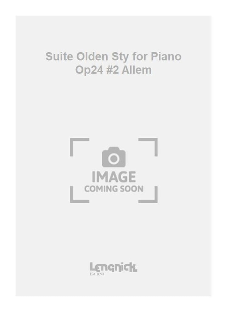 Suite Olden Sty for Piano Op24 #2 Allem
